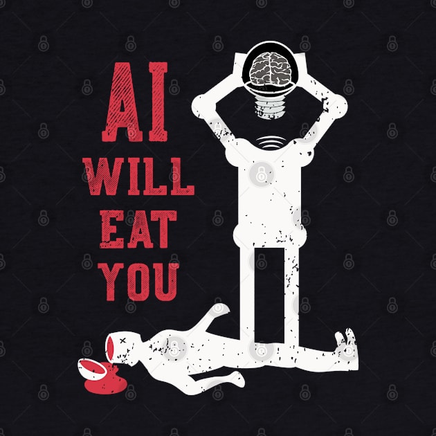 AI will eat you by atomguy